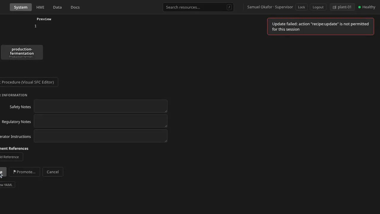 The platform refuses a supervisor's recipe edit, naming the action that is not permitted for the session, with the signed-in role shown in the header.